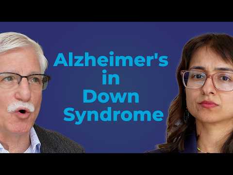 They Said It Was Just Down Syndrome... It Was Alzheimer’s