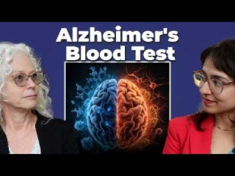Alzheimer’s Blood Test: Watch This Before You Get One